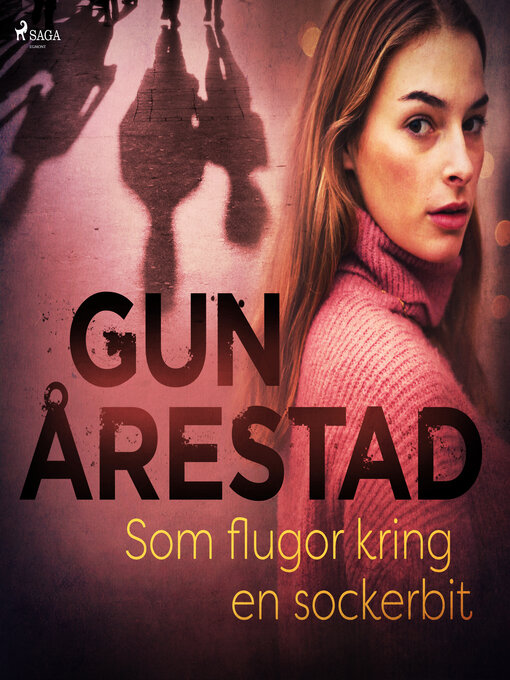 Title details for Som flugor kring en sockerbit by Gun Årestad - Wait list